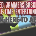 Jammers Half-Time Entertainers Wanted